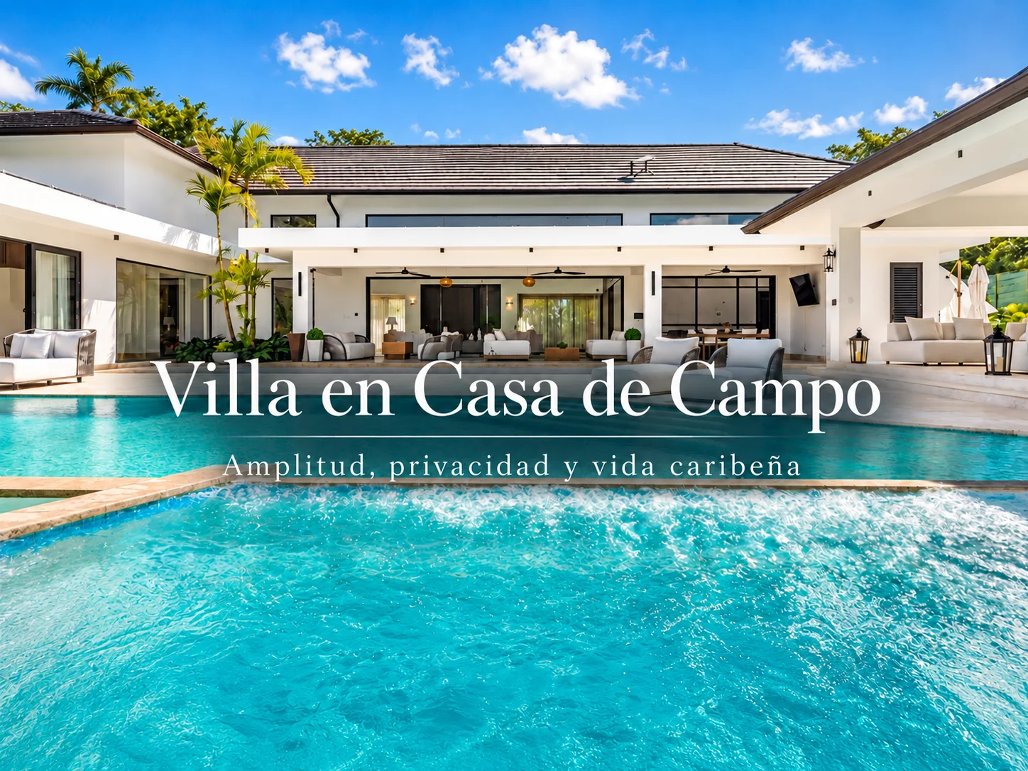 Villa en venta en Casa de Campo: amplitud, privacidad y vida caribeña